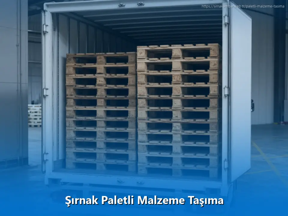 Şırnak Paletli Malzeme Taşıma