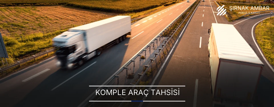 Şırnak Komple Yük Ambar Firmaları