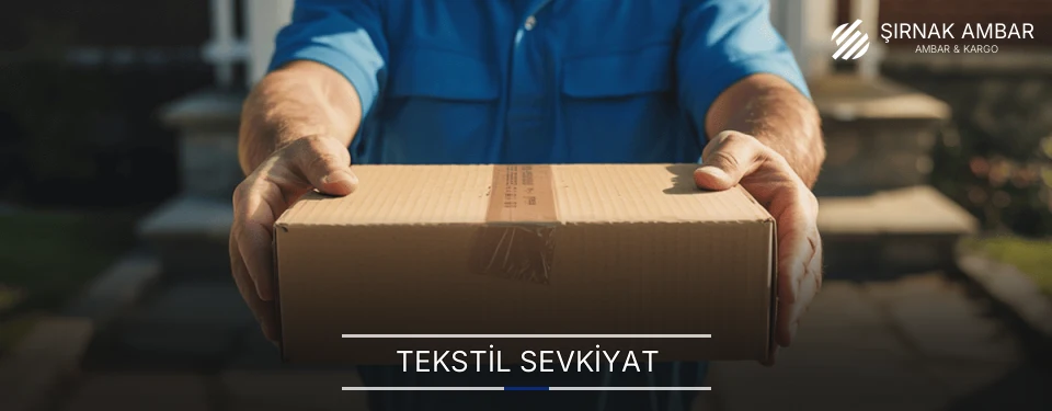 Şırnak Tekstil Sevkiyat Ambar Firmaları